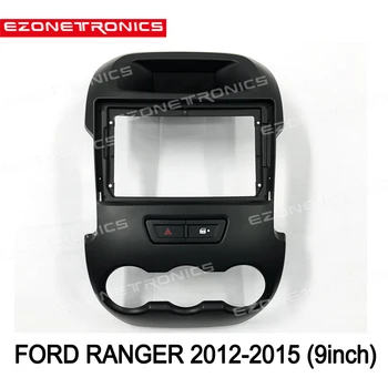 1/2Din Auto DVD Raami Audio Paigaldamise Adapter Kriips Sisekujundus Komplektid Facia Paneel 9inch FORD Ranger 2012-Topelt-Din Raadio Mängija