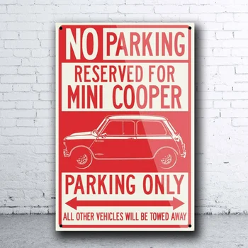 Austin Mini Cooper Reserveeritud Parkimise Ainult Tina Märk, Baar, Pubi Kodu Metallist Plakat Seina Art Decor Plakat