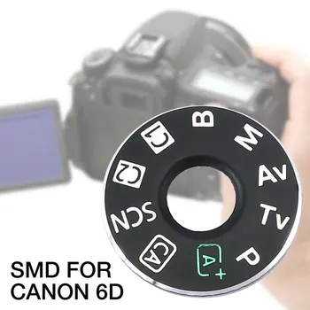 Canon 5D3 70D 6D režiimi valimise ketas pad turntable plaaster, tag plaat tehasesilt Kaamera parandus osad