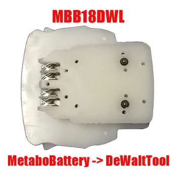 MBB18DWL Adapter Converter Pistik Kasutada Metabo 18V Li-ion Akut DeWalt 18V XR 20V FlexVolt 20V 60V Liitium Aku Tööriista
